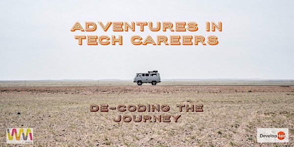 Adventures in tech careers: de-coding the journey