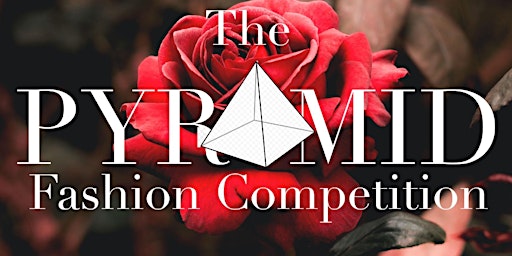 The Pyramid Fashion Competition