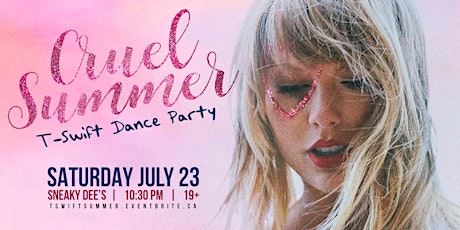 Cruel Summer - T-Swift Dance Party at Sneaky Dee's tickets