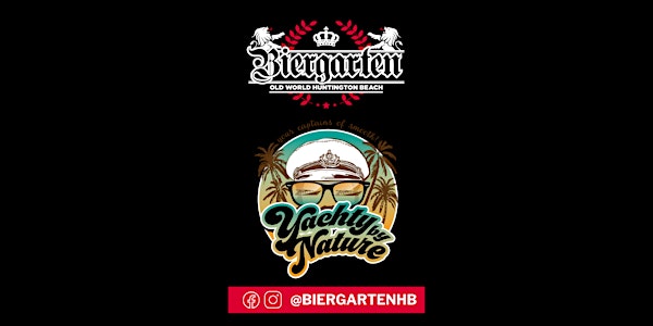 The Biergarten Presents YACHTY BY NATURE!