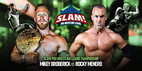 LIVE Professional Wrestling: SLAM! Pro Wrestling League 3 tickets