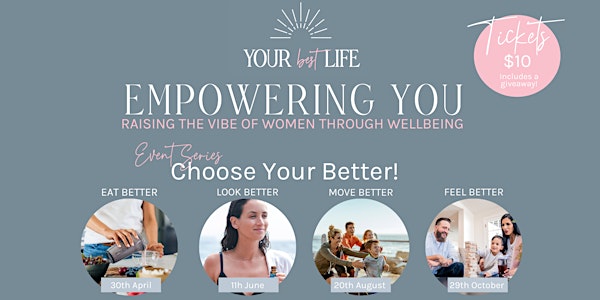 EMPOWERING YOU - Women's Wellbeing Event Series
