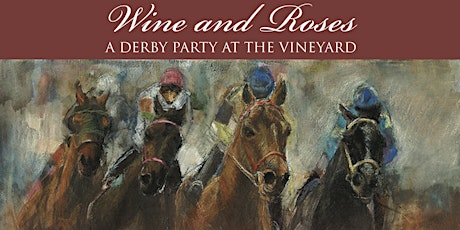 Wine and Roses: A Derby Party at the Vineyard primary image