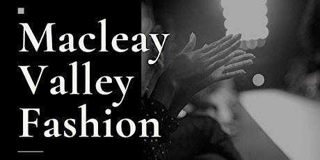 Macleay Valley Fashion tickets