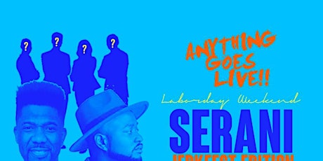 Anything Goes Live  w/Serani, Motto & More tickets
