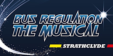 Bus Regulation: The Musical