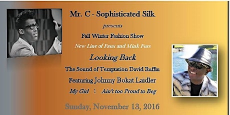 Fall/Winter Fashion Show & "Looking Back" The Sound of Temptation David Ruffin Featuring Johnny Bokat Laidler primary image