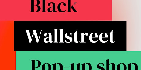 Black Wall Street popup shop tickets