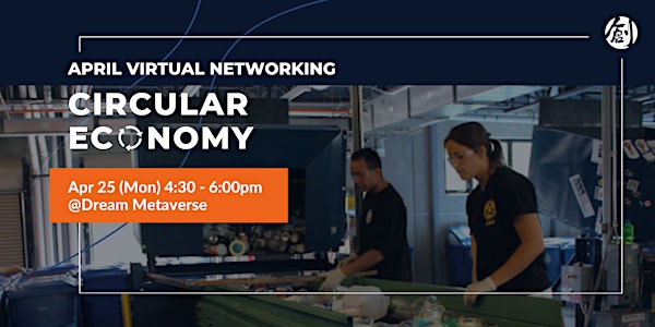Monthly Virtual Networking: Circular Economy