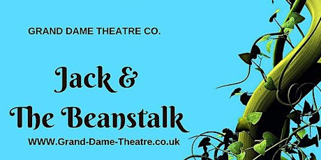 Jack & the Beanstalk - Live performance by Grand Dame Theatre primary image