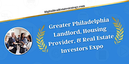Philadelphia Landlord, Housing Provider, & Real Estate Investors Expo