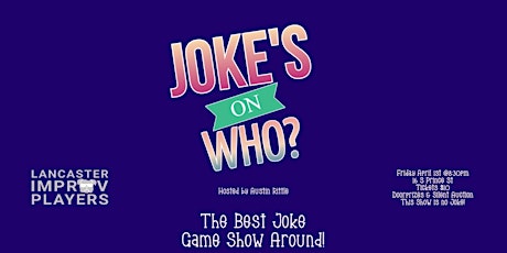 Jokes On Who??  A Joke Themed Gameshow