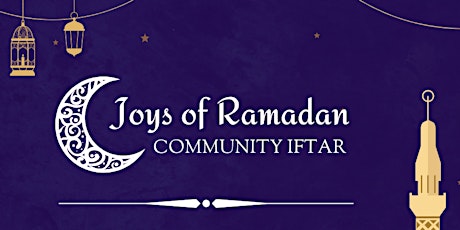 "Joys of Ramadan" - MSA Community Iftar