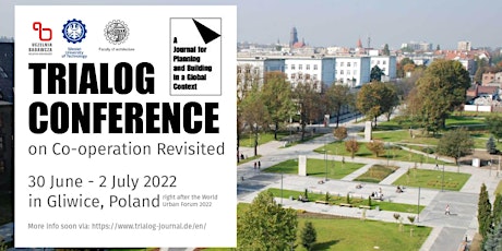 TRIALOG Conference 2022  - “Co-operation revisited” in Gliwice, Poland tickets