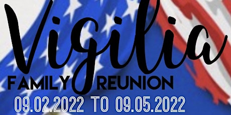 Vigilia Family Reunion  2022 tickets