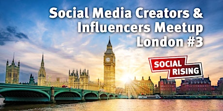Social Media Creator & Influencer Meetup London #3 tickets