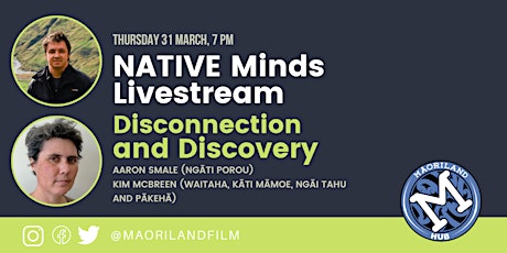 NATIVE MINDS - Disconnection and Discovery: Aaron Smale & Kim McBreen