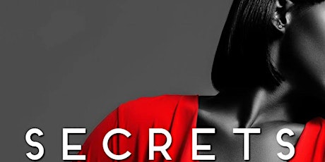 "SECRETS" Movie Premiere * Cocktails & Conversation  primary image
