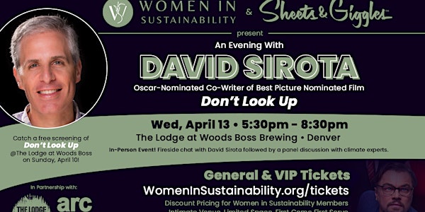 An evening with David Sirota, co-writer of "Don't Look Up"