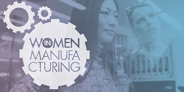Women in Manufacturing Networking Function