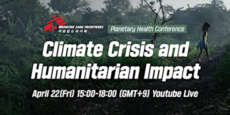 Planetary Health Conference: Climate Crisis and Humanitarian Impact primary image