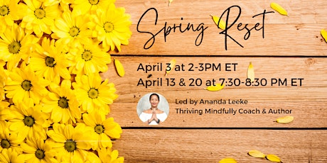 Spring Reset: Stress Less in Your Life, Relationships & Career