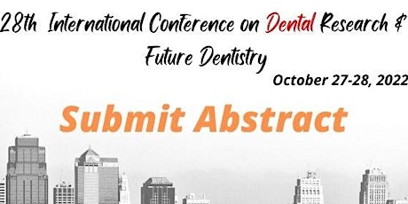 28th International Conference on Dental Research & Future Dentistry tickets