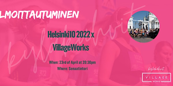 Helsinki10 2022 Goes VillageWorks