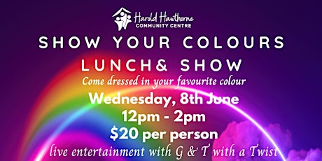 Show Your Colours Lunch & Show tickets