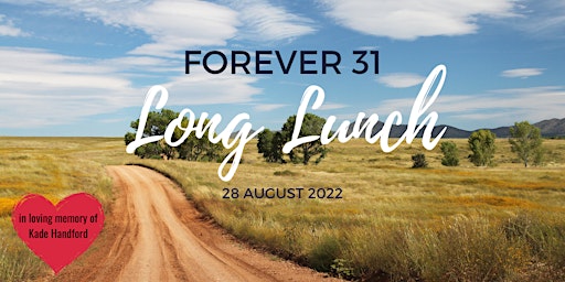 Forever 31 Long Lunch