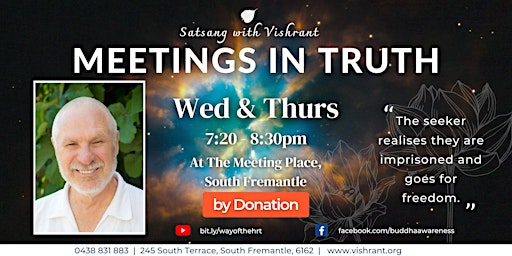 Meetings in Truth | Satsang with Vishrant - Wednesdays & Thursdays