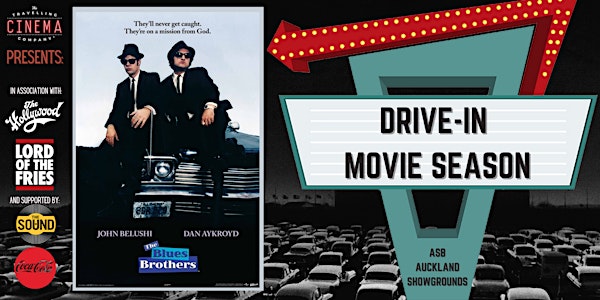 Auckland Drive-In  Movies at ASB Showgrounds -BLUES BROTHERS-Rated R16