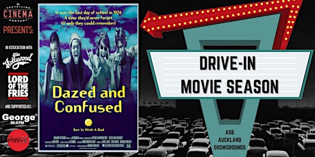 Drive-In  Movies at ASB Showgrounds - DAZED AND CONFUSED-Rated M primary image
