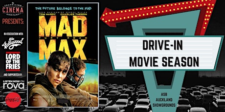 Drive-In  Movies at ASB Showgrounds - MAD MAX: FURY ROAD- Rated R16 primary image