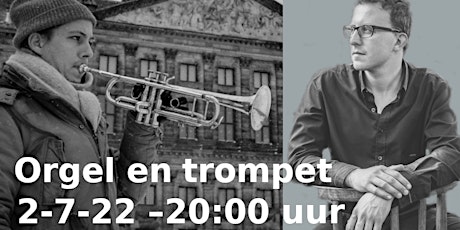 Concertserie 2022 Orgel in dialoog - met trompet: jazz en meer tickets
