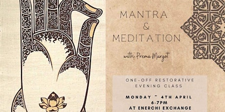 MANTRA AND MEDITATION with Prema Margot