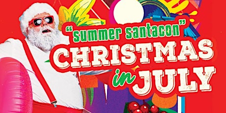 Christmas in July - "Summer Santacon" tickets