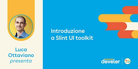 Immagine principale di Webinar: Introduzione a Slint UI toolkit 