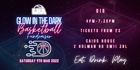 U18 LBA Glow in the Dark Fundraiser | @ Caius House primary image