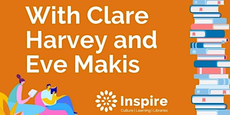 Inspire Online Book Club Live: With Clare Harvey and Eve Makis tickets