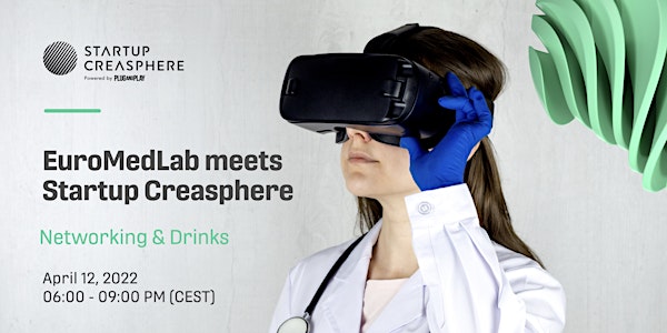 EuroMedLab meets Startup Creasphere - Networking Event