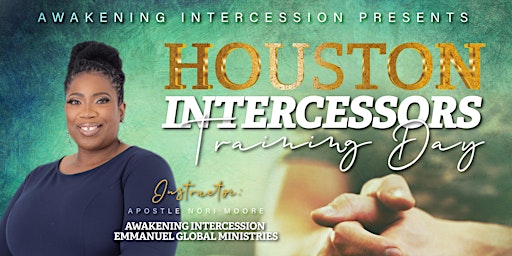 Houston Intercessors Training Day
