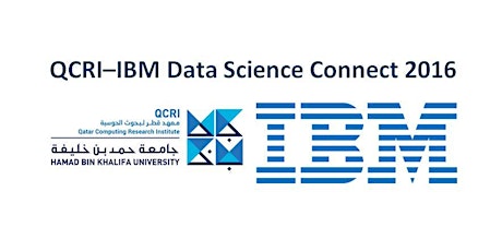 QCRI- IBM Data Science Connect 2016 primary image