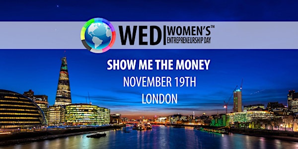 Women's Entrepreneurship Day UK 2016 - Show Me The Money!