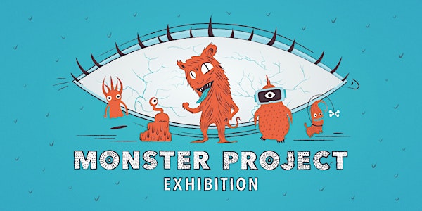 Monster Project Exhibition