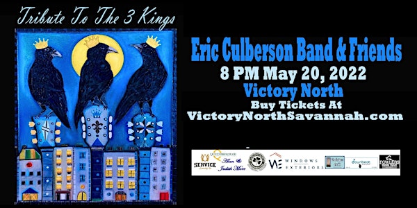 A Tribute to the 3 Kings - Featuring the Eric Culberson Band and Friends