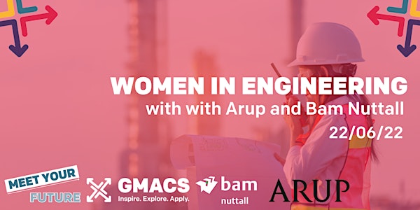 #MYF: Women in Engineering with Arup and Bam Nuttall