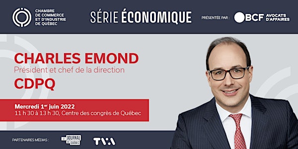 Série économique | Charles Emond, CDPQ