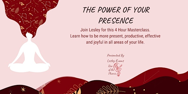 Power of YOUR Presence Masterclass