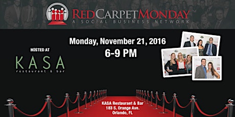 RedCarpetMonday Orlando Business Networking Event hosted at KASA primary image